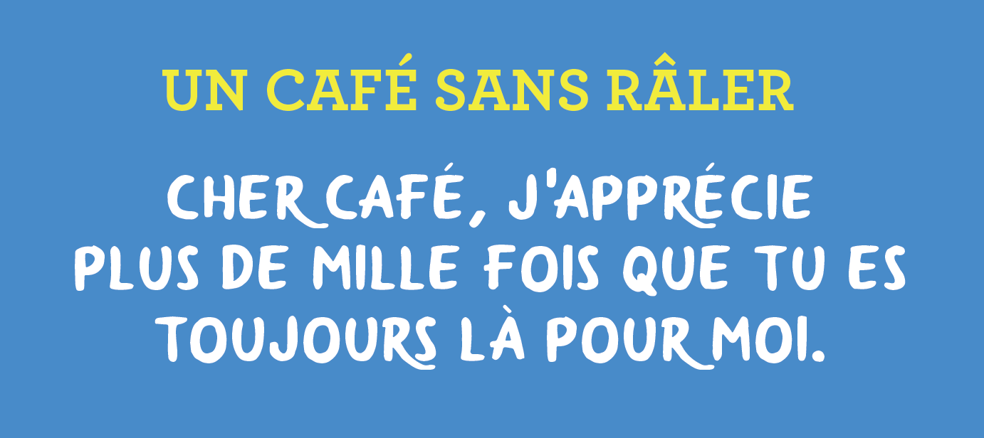 Café sans râler
